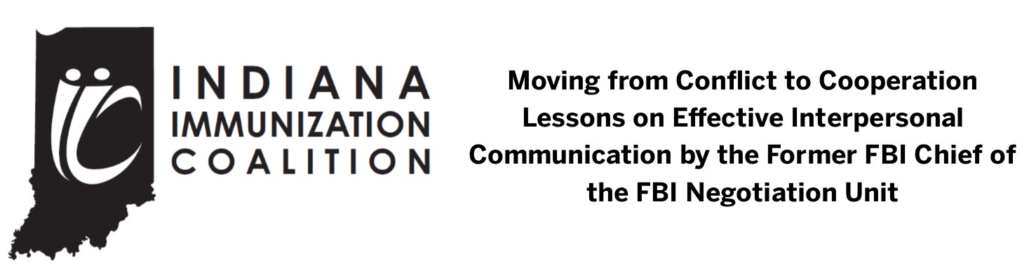 Moving from Conflict to Cooperation:  Lessons on Effective Interpersonal Communication by the Former Chief of the FBI Negotiation Unit Webinar Banner